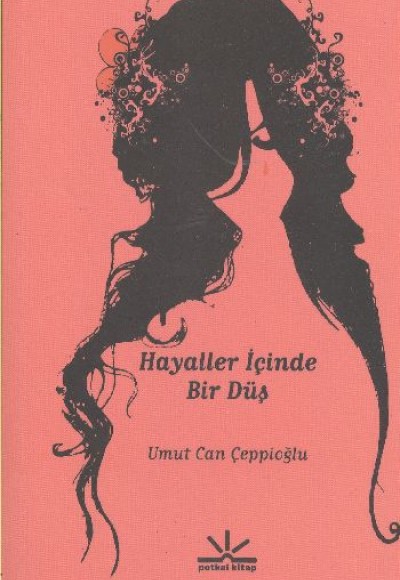 Hayaller İçinde Bir Düş Hayaller İçinde Bir Düş