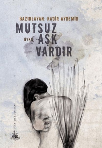 Mutsuz Aşk Vardır Mutsuz Aşk Vardır