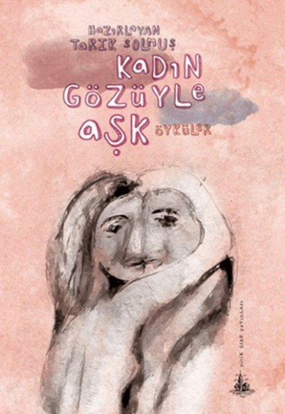 Kadın Gözüyle Aşk Kadın Gözüyle Aşk