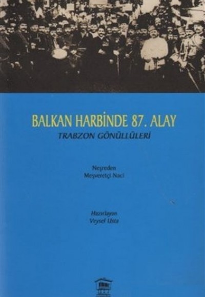 Balkan Harbinde 87. Alay Balkan Harbinde 87. Alay