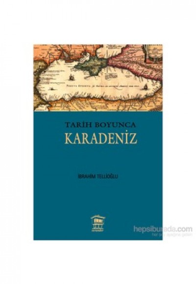 Tarih Boyunca Karadeniz Tarih Boyunca Karadeniz