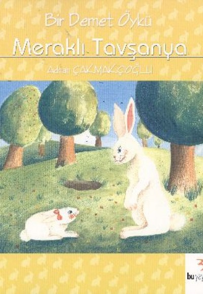 Meraklı Tavşanya Meraklı Tavşanya
