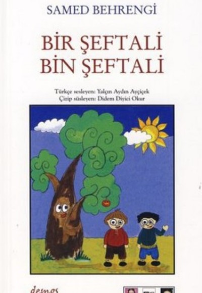 Bir Şeftali Bin Şeftali Bir Şeftali Bin Şeftali