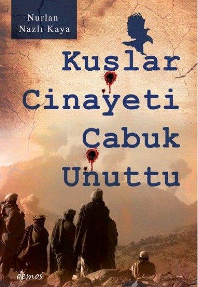 Kuşlar Cinayeti Çabuk Unuttu Kuşlar Cinayeti Çabuk Unuttu