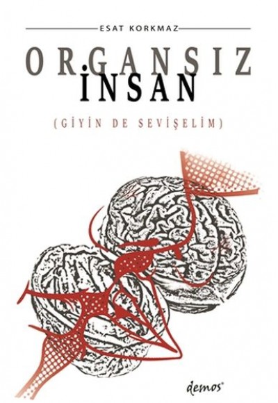 Organsız İnsan Organsız İnsan