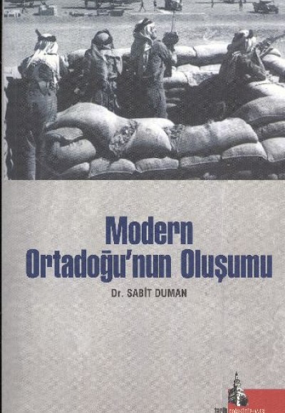 Modern Ortadoğu'nun Oluşumu Modern Ortadoğu'nun Oluşumu