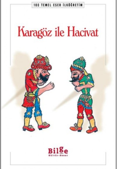 Karagöz ile Hacivat Karagöz ile Hacivat