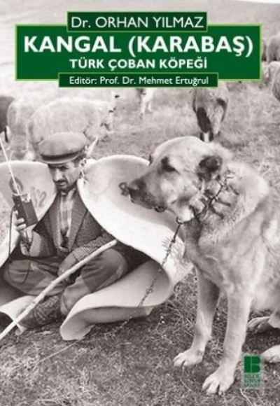 Kangal (Karabaş) Türk Çoban Köpeği Kangal (Karabaş) Türk Çoban Köpeği