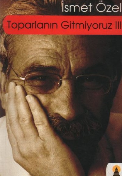 Toparlanın Gitmiyoruz-3 Toparlanın Gitmiyoruz-3