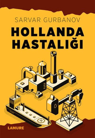 Hollanda Hastalığı Hollanda Hastalığı