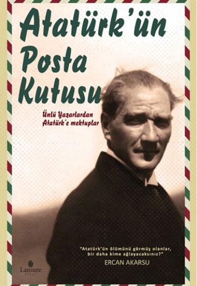 Atatürkün Posta Kutusu Atatürkün Posta Kutusu