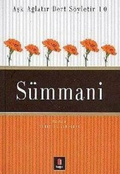 Sümmani - Aşk Ağlatır Dert Söyletir 10 Sümmani - Aşk Ağlatır Dert Söyletir 10
