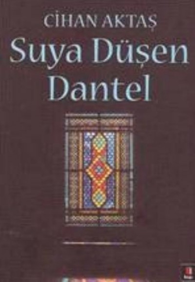 Suya Düşen Dantel Suya Düşen Dantel