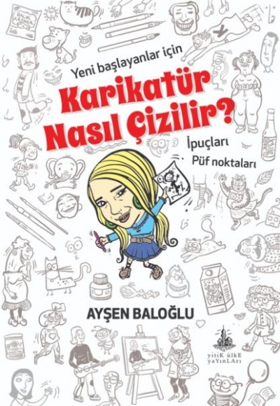 Karikatür Nasıl Çizilir? Karikatür Nasıl Çizilir?