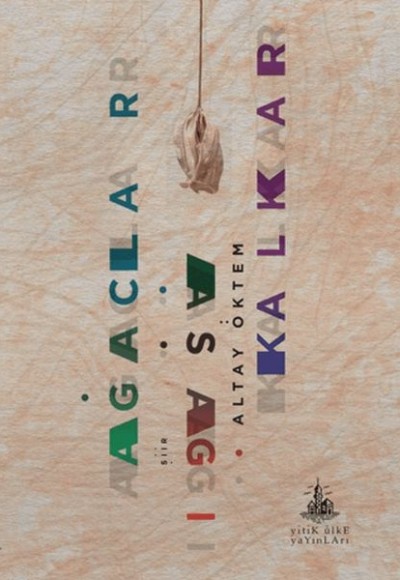 Ağaçlar Aşağı Kalkar Ağaçlar Aşağı Kalkar