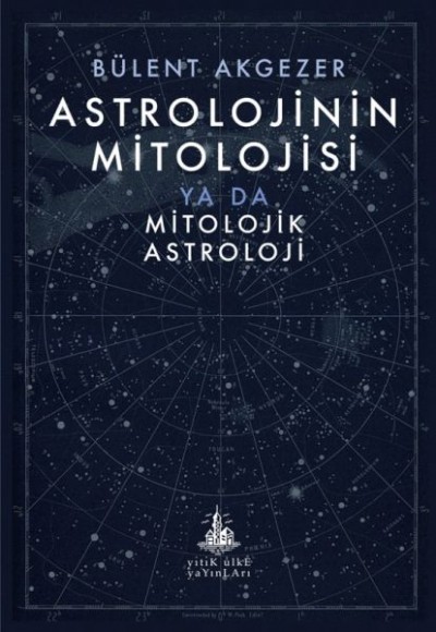 Astrolojinin Mitolojisi Astrolojinin Mitolojisi
