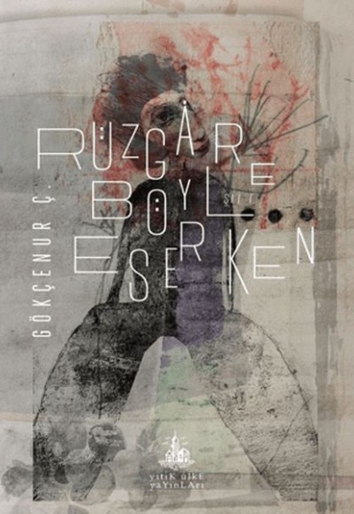 Rüzgar Böyle Eserken