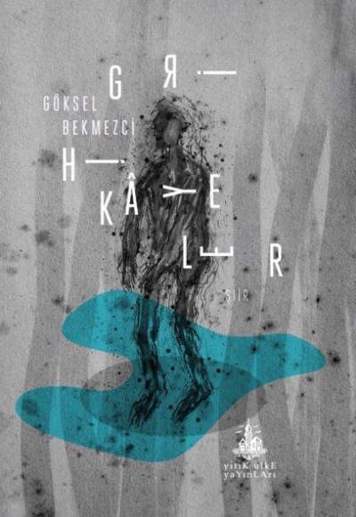 Gri Hikayeler Gri Hikayeler