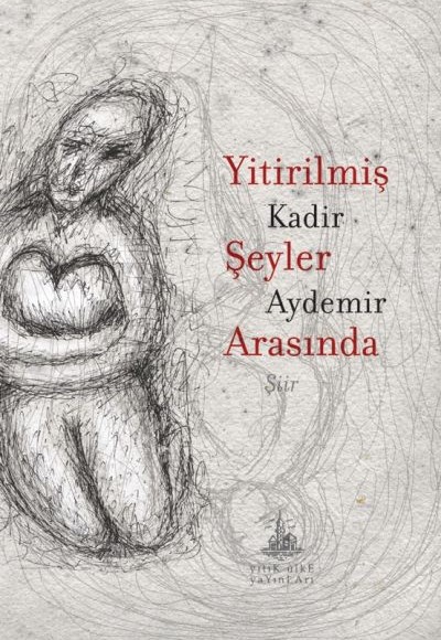 Yitirilmiş Şeyler Arasında Yitirilmiş Şeyler Arasında