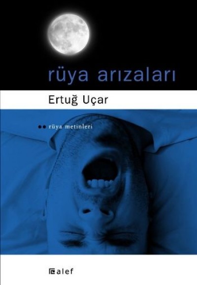 Rüya Arızaları Rüya Arızaları