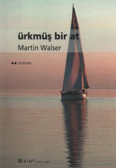 Ürkmüş Bir At Ürkmüş Bir At