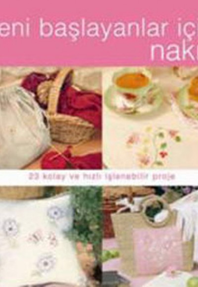Yeni Başlayanlar İçin Nakış Yeni Başlayanlar İçin Nakış