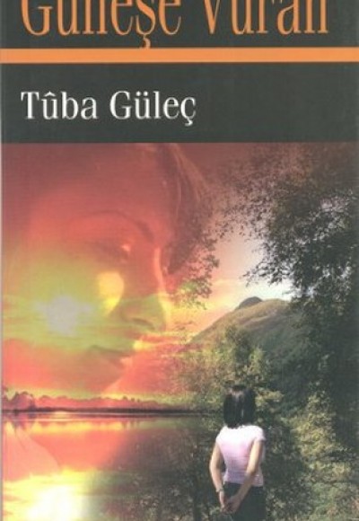 Güneşe Vuran Güneşe Vuran