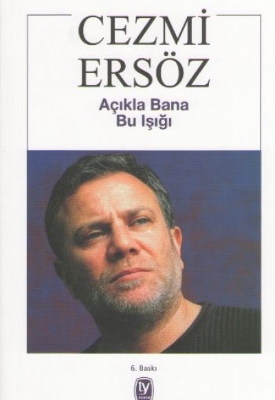 Açıkla Bana Bu Işığı Açıkla Bana Bu Işığı