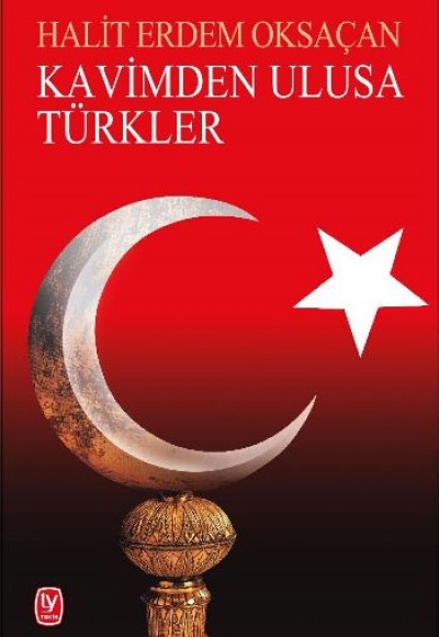 Kavimden Ulusa Türkler Kavimden Ulusa Türkler
