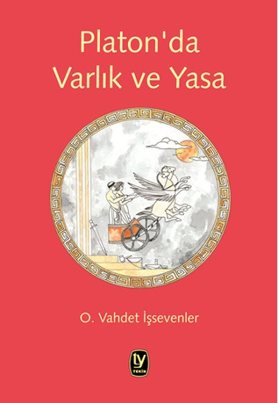 Platon'da Varlık ve Yasa Platon'da Varlık ve Yasa