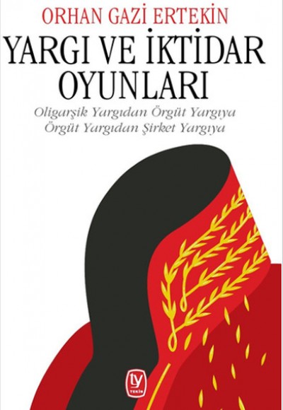 Yargı ve İktidar Oyunları