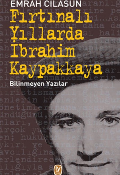 Fırtınalı Yıllarda İbrahim Kaypakkaya Fırtınalı Yıllarda İbrahim Kaypakkaya