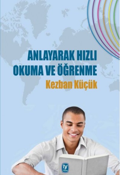 Anlayarak Hızlı Okuma ve Öğrenme Anlayarak Hızlı Okuma ve Öğrenme
