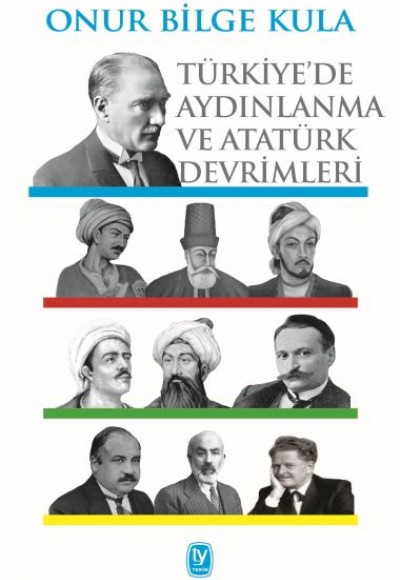 Türkiye'de Aydınlanma ve Atatürk Devrimleri Türkiye'de Aydınlanma ve Atatürk Devrimleri