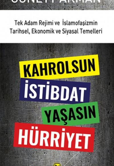 Kahrolsun İstibdat Yaşasın Hürriyet Kahrolsun İstibdat Yaşasın Hürriyet