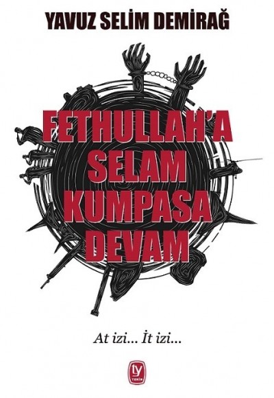 Fetullah’a Selam Kumpasa Devam Fetullah’a Selam Kumpasa Devam