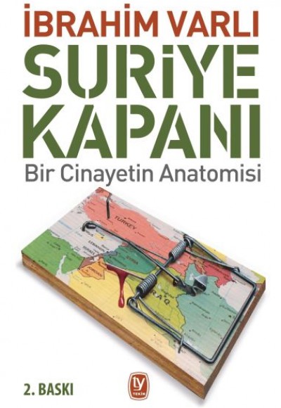 Suriye Kapanı - Bir Cinayetin Anatomisi