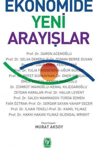 Ekonomide Yeni Arayışlar Ekonomide Yeni Arayışlar