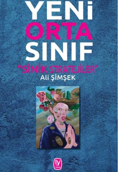 Yeni Orta Sınıf - Sinik Stratejiler Yeni Orta Sınıf - Sinik Stratejiler