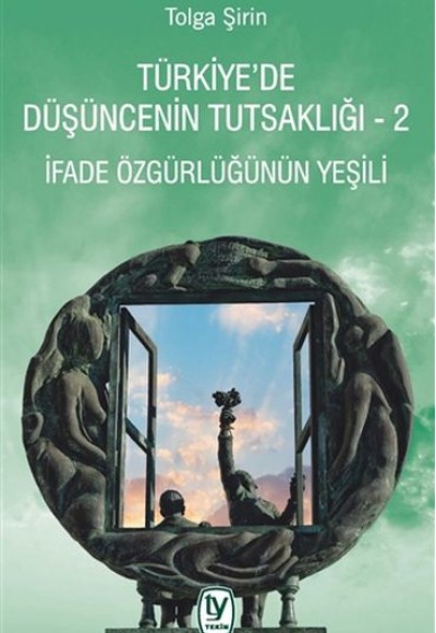 Türkiye’de Düşüncenin Tutsaklığı 2 Türkiye’de Düşüncenin Tutsaklığı 2