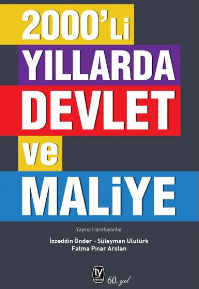 2000’li Yıllarda Devlet Ve Maliye 2000’li Yıllarda Devlet Ve Maliye