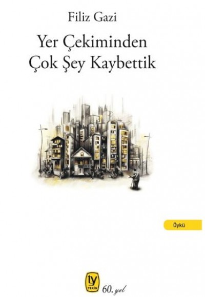 Yer Çekiminden Çok Şey Kaybettik Yer Çekiminden Çok Şey Kaybettik