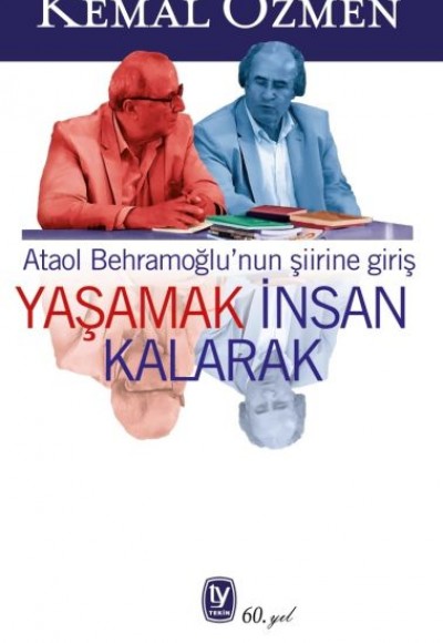 Yaşamak İnsan Kalarak Yaşamak İnsan Kalarak