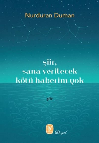 Şiir, Sana Verilecek Kötü Haberim Yok