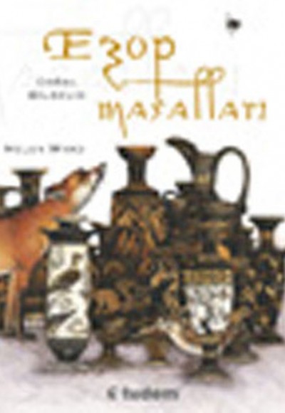 Ezop Masalları - Doğal Bilgelik Ezop Masalları - Doğal Bilgelik
