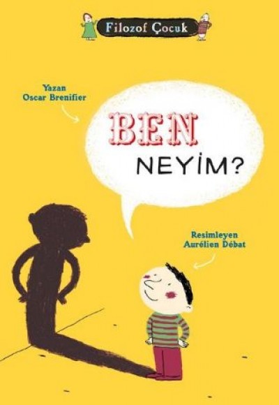 Filozof Çocuk - Ben Neyim? Filozof Çocuk - Ben Neyim?