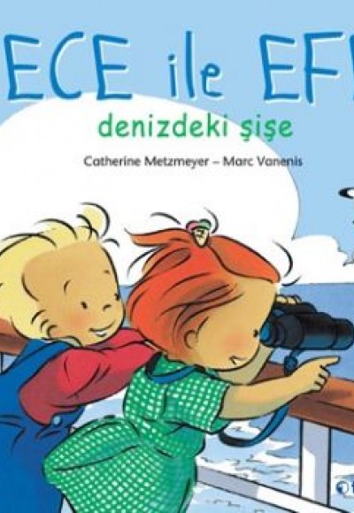 Ece ile Efe Denizdeki Şişe Ece ile Efe Denizdeki Şişe