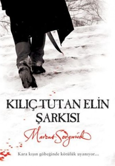 Kılıç Tutan Elin Şarkısı Kılıç Tutan Elin Şarkısı