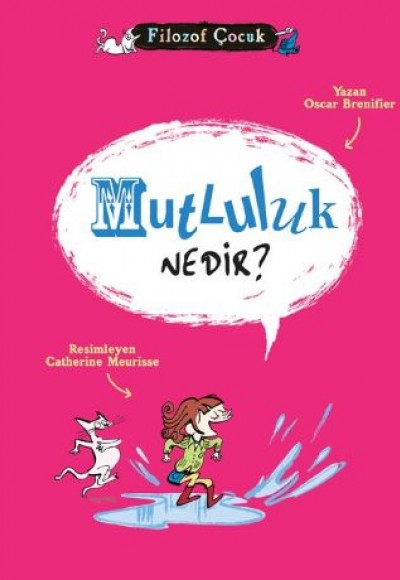 Filozof Çocuk - Mutluluk Nedir? Filozof Çocuk - Mutluluk Nedir?