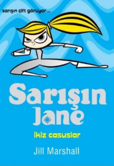 Sarışın Jane - İkiz Casuslar Sarışın Jane - İkiz Casuslar